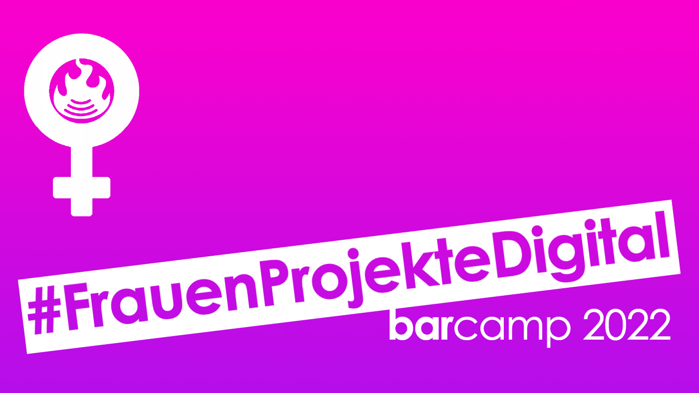 FCZB-Barcamp 2022: #FrauenProjekteDigital